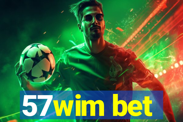 57wim bet